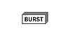 BURST